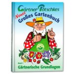 Bild von Neues Großes Gartenbuch, Gärtnerische Grundlagen