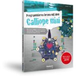 Bild von FRANZIS Der kleine Hacker – Programmieren lernen mit dem Calliope mini Buch